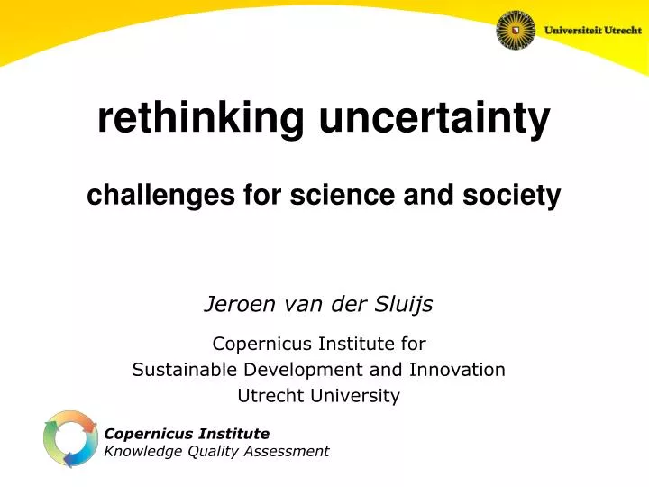rethinking uncertainty challenges for science and society