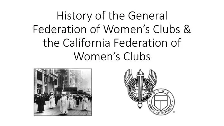 history of the general federation of women s clubs the california federation of women s clubs