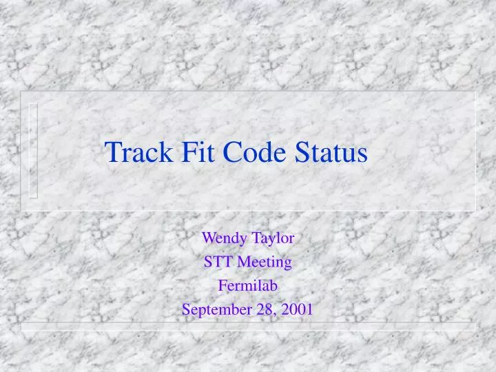 track fit code status