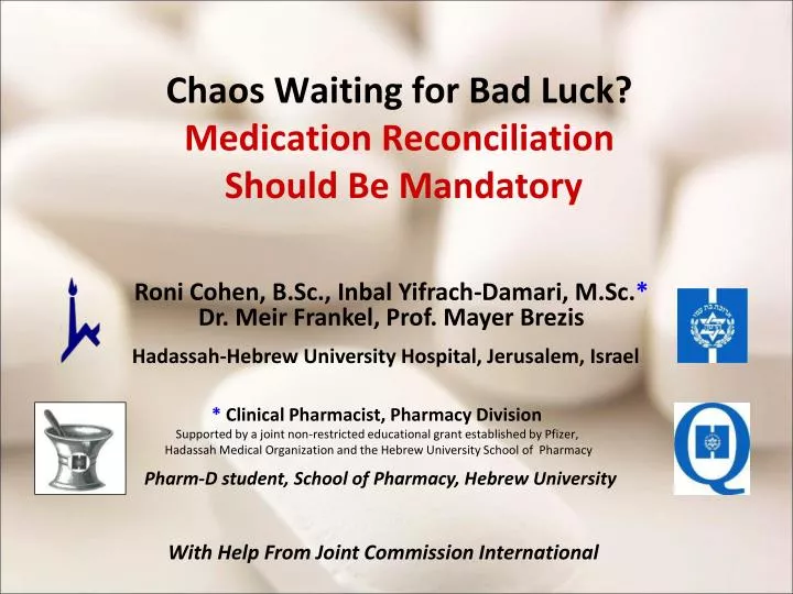 chaos waiting for bad luck medication reconciliation should be mandatory
