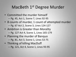 MacBeth 1 st Degree Murder