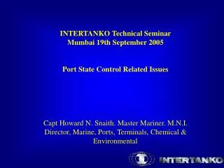 INTERTANKO Technical Seminar Mumbai 19th September 2005 Port State Control Related Issues