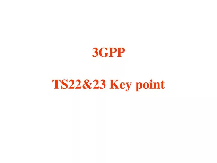 3gpp ts22 23 key point
