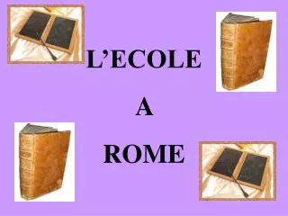 L’ECOLE A ROME