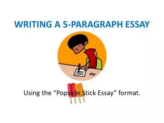 WRITING A 5-PARAGRAPH ESSAY