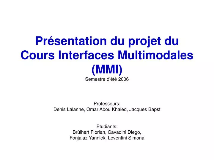 pr sentation du projet du cours interfaces multimodales mmi semestre d t 2006