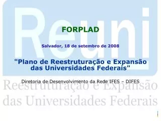 FORPLAD Salvador, 18 de setembro de 2008