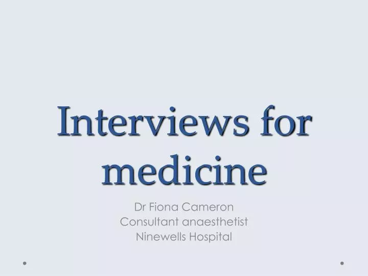 interviews for medicine