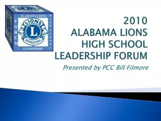 2010 ALABAMA LIONS HIGH SCHOOL LEADERSHIP FORUM