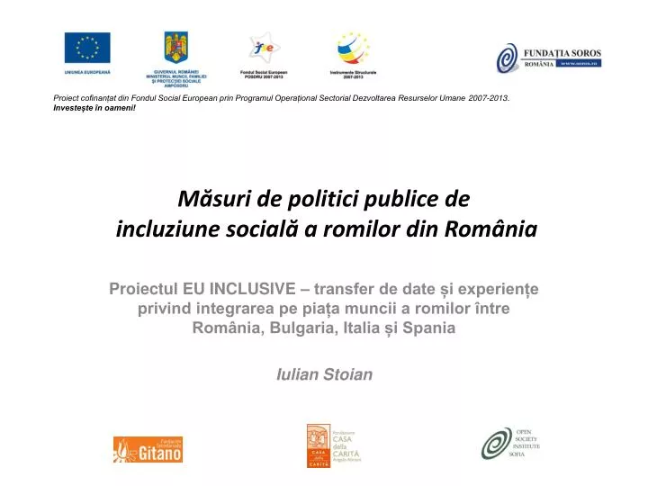 m suri de politici publice de incluziune social a romilor din rom nia