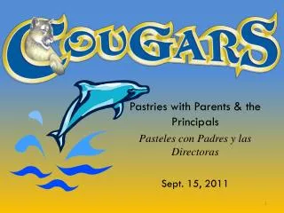 Pastries with Parents &amp; the Principals Pasteles con Padres y las Directoras Sept. 15, 2011