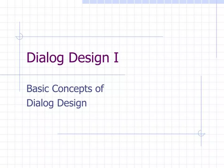 dialog design i