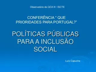 POLÍTICAS PÚBLICAS PARA A INCLUSÃO SOCIAL