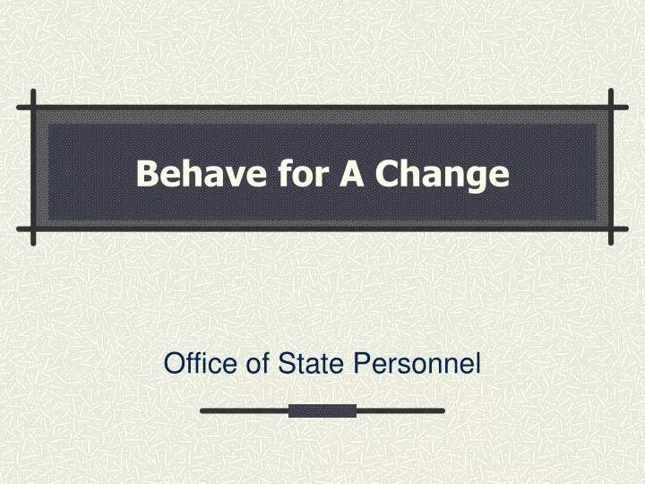 behave for a change