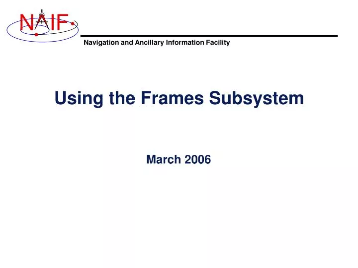 using the frames subsystem
