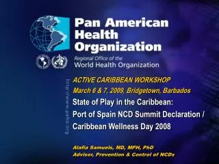 ACTIVE CARIBBEAN WORKSHOP March 6 &amp; 7, 2009, Bridgetown, Barbados State of Play in the Caribbean: