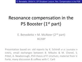 Resonance compensation in the PS Booster (1 st part)