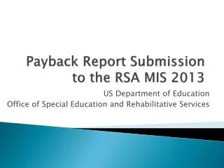 Payback Report Submission to the RSA MIS 2013