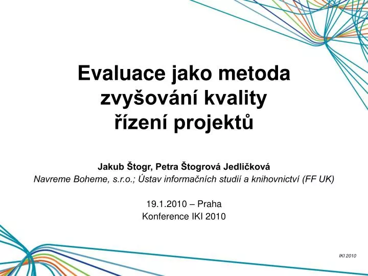 evaluace jako metoda zvy ov n kvality zen projekt