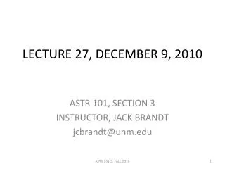 LECTURE 27, DECEMBER 9, 2010