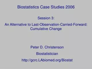 Biostatistics Case Studies 2006