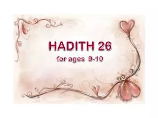 HADITH 26 for ages 9-10