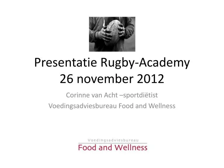 presentatie rugby academy 26 november 2012