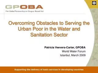 Overcoming Obstacles to Serving the Urban Poor in the Water and Sanitation Sector