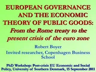 Robert Boyer Invited researcher, Copenhagen Business School
