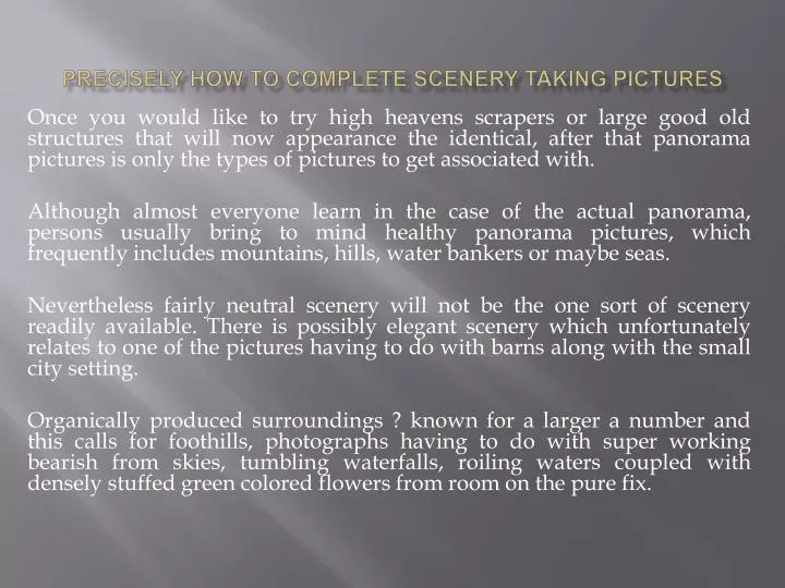 precisely how to complete scenery taking pictures