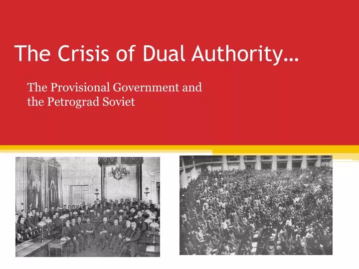 the crisis of dual authority