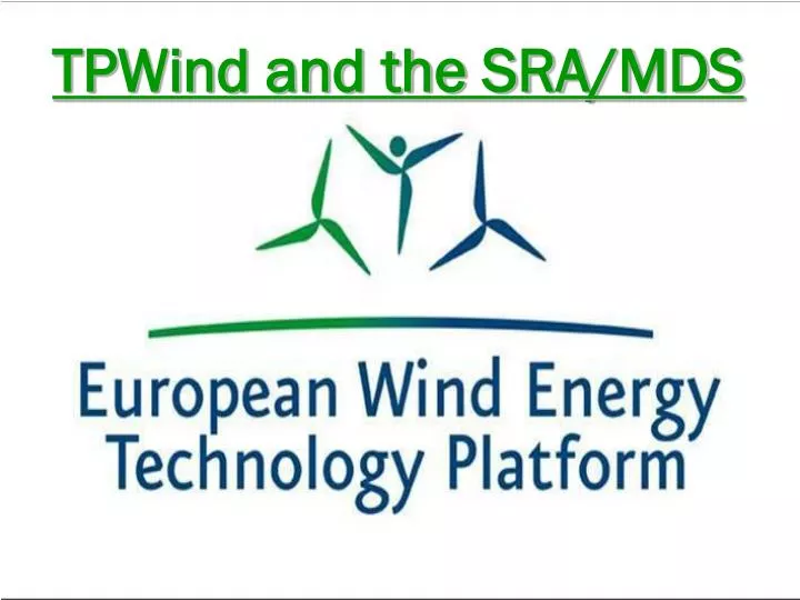 tpwind and the sra mds