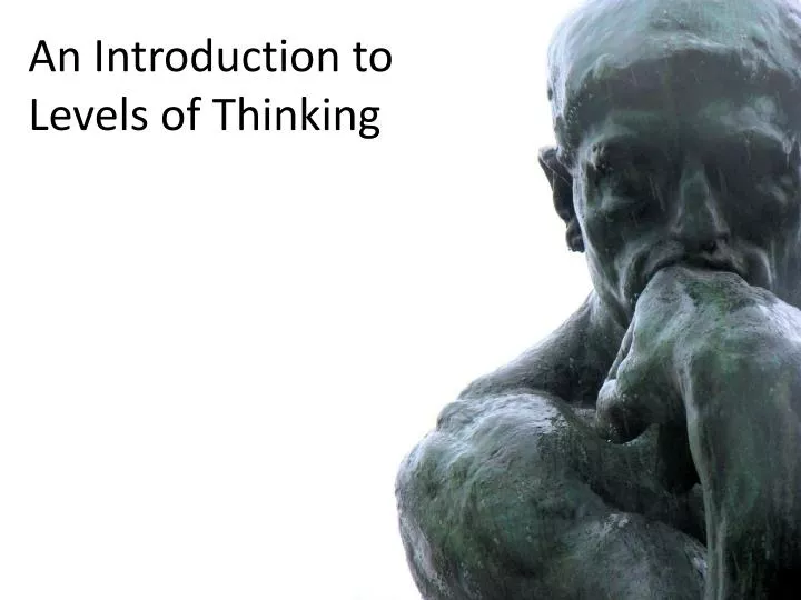 an introduction to levels of thinking