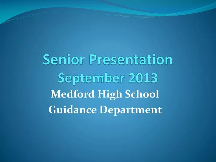 senior presentation september 2013