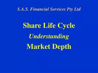 Share Life Cycle Understanding Market Depth