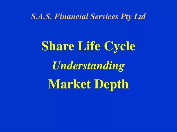 share life cycle understanding market depth