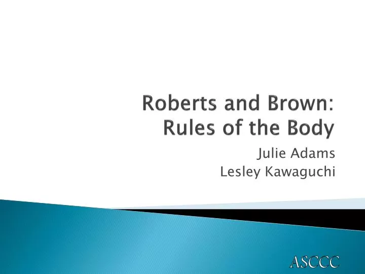 roberts and brown rules of the body