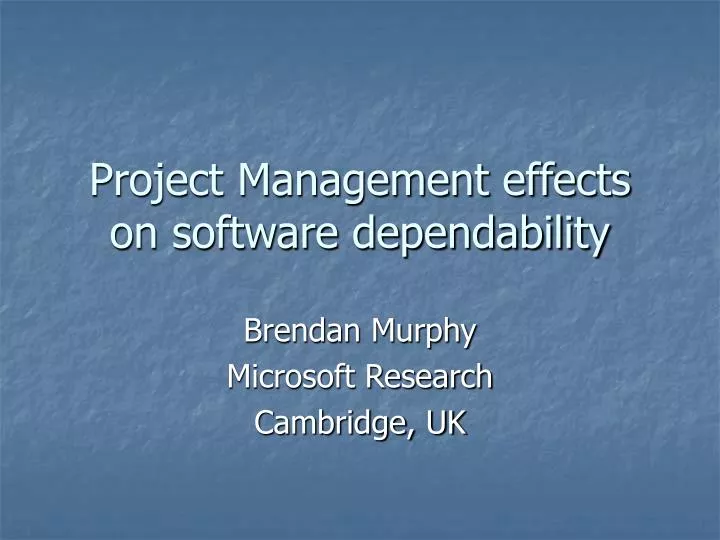 project management effects on software dependability