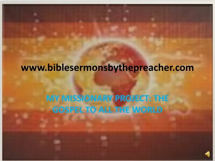 www biblesermonsbythepreacher com