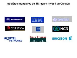 Sociétés mondiales de TIC ayant investi au Canada
