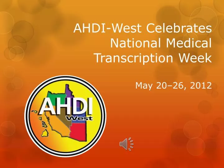ahdi west celebrates national medical transcription week may 20 26 2012