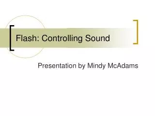Flash: Controlling Sound
