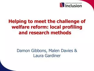 Helping to meet the challenge of welfare reform: local profiling and research methods
