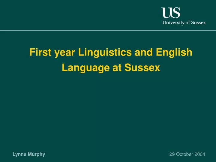 first year linguistics and english language at sussex