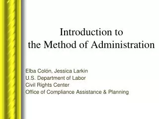Introduction to the Method of Administration