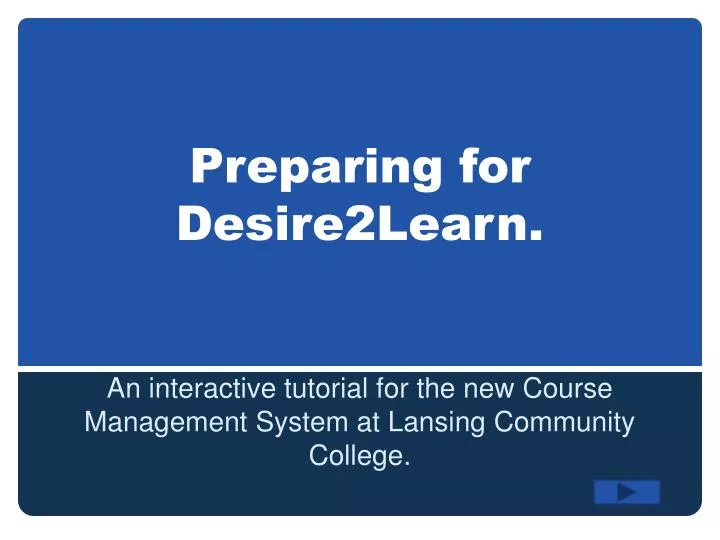 preparing for desire2learn