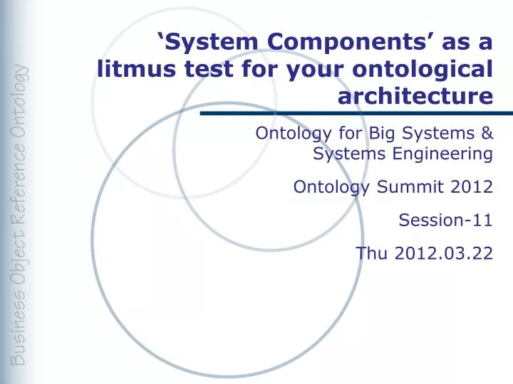 system components as a litmus test for your ontological architecture