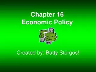 Chapter 16 Economic Policy