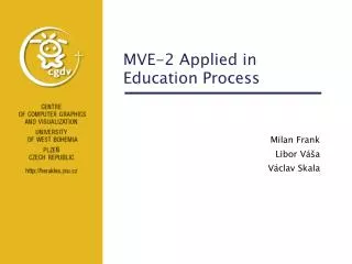 MVE-2 Applied in Education Process