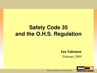 Safety Code 35 and the O.H.S. Regulation